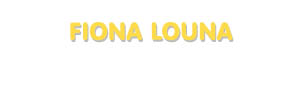 Der Vorname Fiona Louna